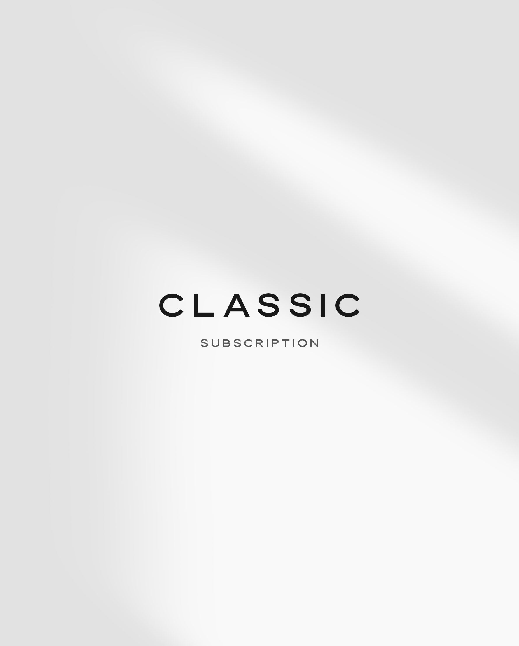 Classic Monthly Subscription