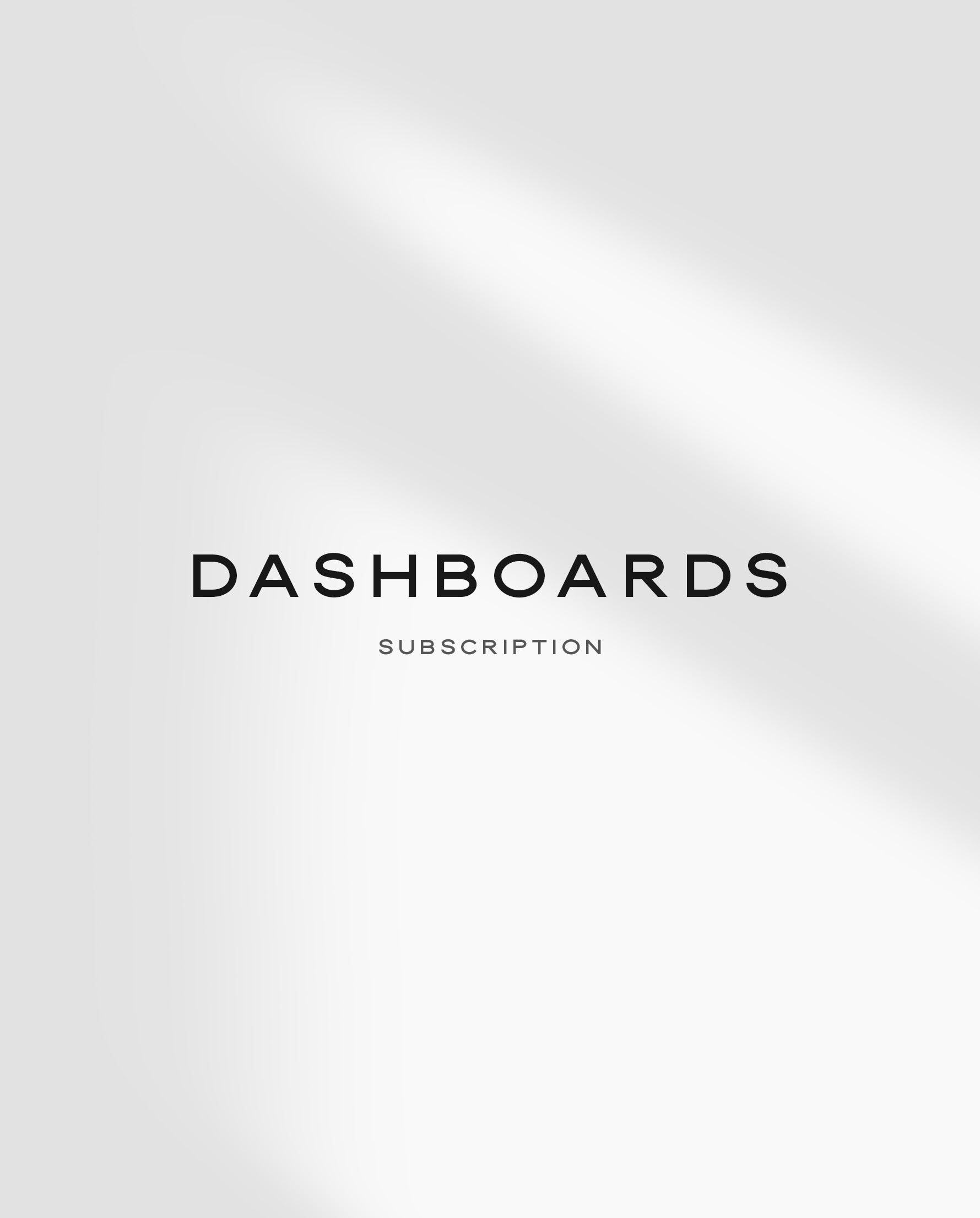 Dashboards Monthly Subscription