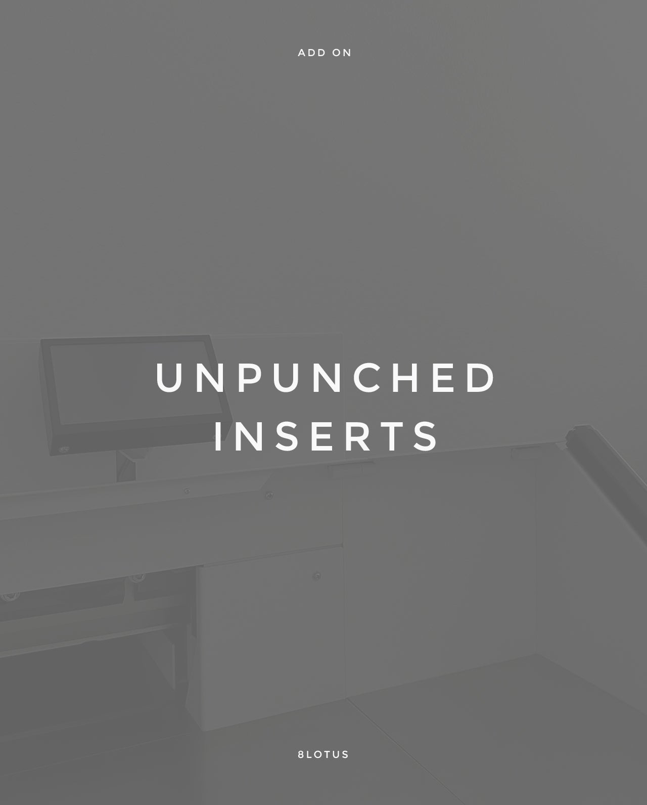 Unpunched Inserts (Special Order)
