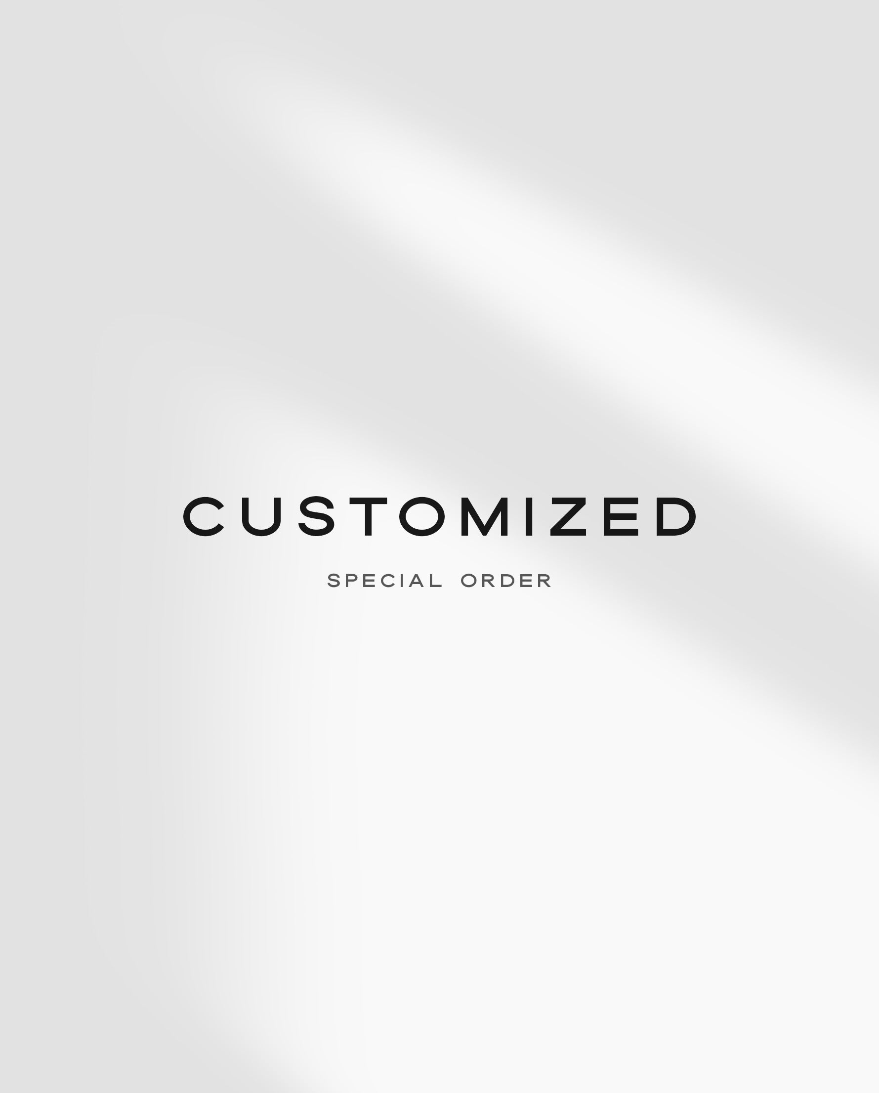 Customized - Special Order Listing